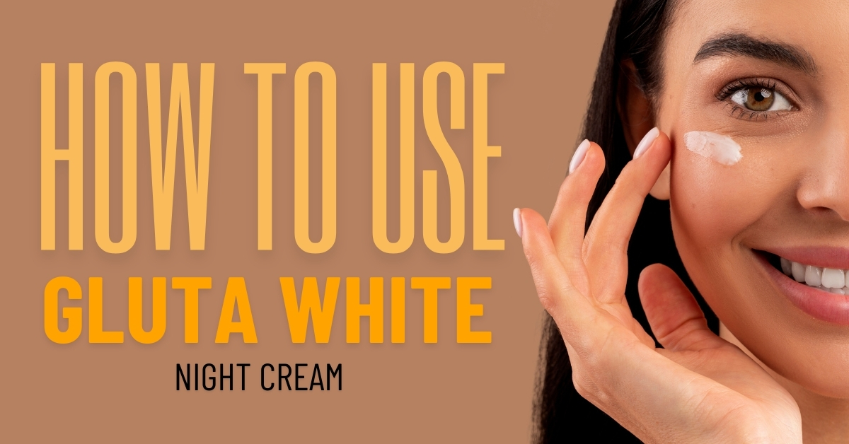 how to use gluta white cream