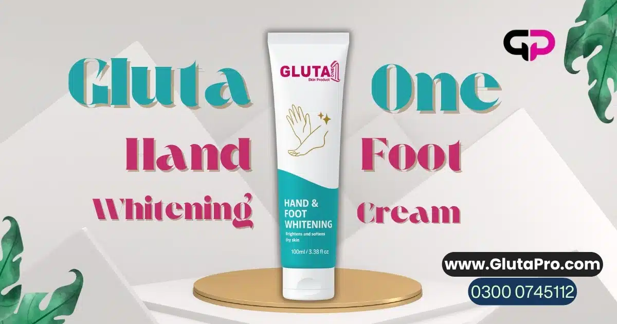 hand and foot whitening cream in Pakistan