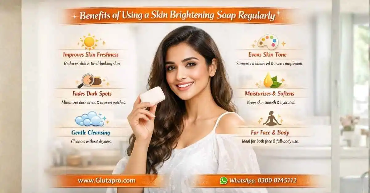 Benefits of Skin Brightening Soap