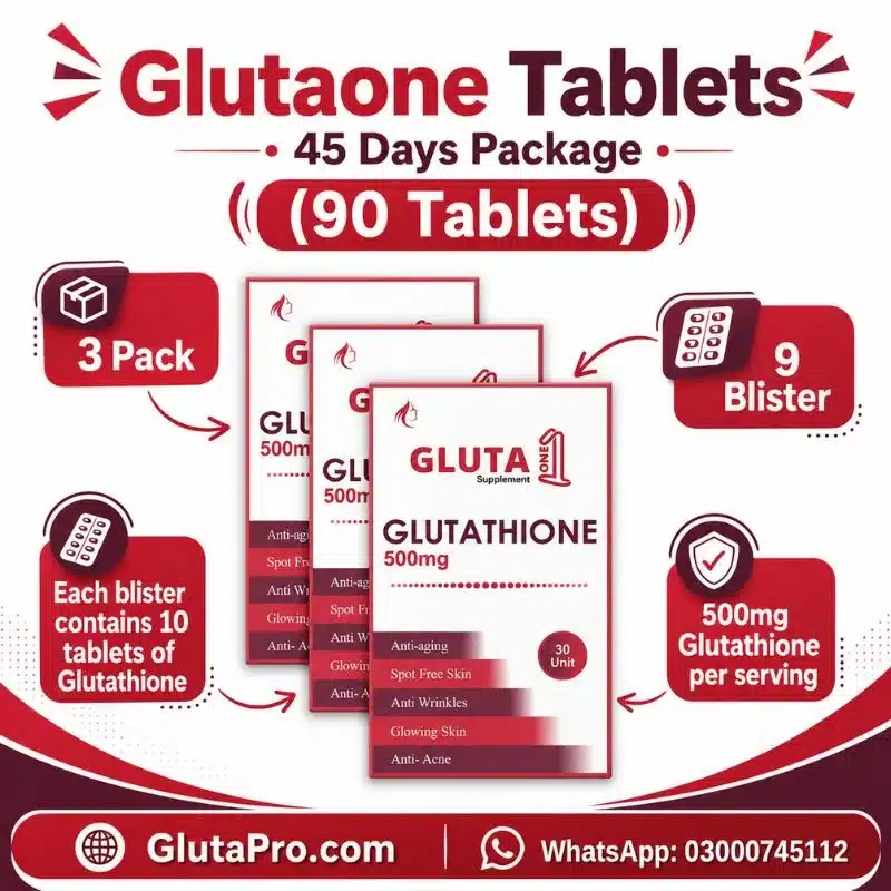 45 Days Package of Glutaone Full Body Whitening Tablets